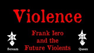 Frank Iero and the Future Violents - Violence - Karaoke