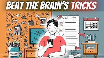How Procrastination Tricks Your Brain