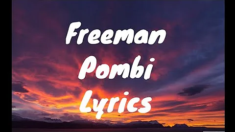 @freemanhkdvevo3820  - Pombi (lyrics)