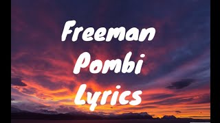 @freemanhkdvevo3820  - Pombi (lyrics)