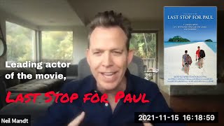 Neil Mandt on How He Made Last Stop for Paul, One of My Favorite Travel Movies | Podcast #28