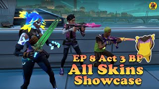 Valorant Episode 8 Act 3 Battle Pass All Skins Showcase | Valorant | @AvengerGaming71