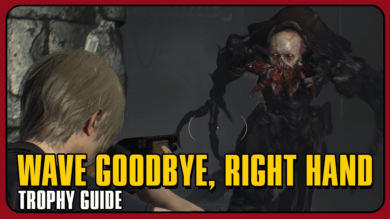 Resident Evil 4 Remake - Wave Goodbye, Right Hand - Defeating the