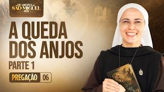 The Fall of the Angels - Part 1 - St. Michael’s Lent - Day 7 | Sister Maria Raquel