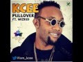 KCEE FT WIZKID - PULL OVER (OFFICIAL FULL SONG)