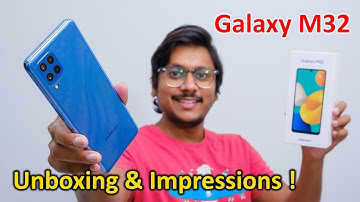 Samsung Galaxy M32 Unboxing & Impressions... The Budget All Rounder? 🤔
