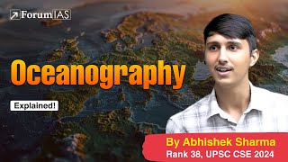 Lecture-46- Oceanography | Abhishek Sharma (IAS Rank 38) | ForumIAS
