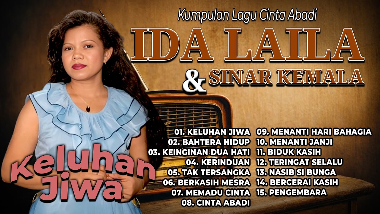 KUMPULAN LAGU CINTA ABADI IDA LAILA \u0026 SINAR KEMALA | Keluhan Jiwa, Bahtera Hidup, Keinginan Dua Hati