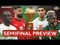 AFCON Morocco Vs Nigeria Senegal Vs Egypt MATCH PREVIEWS