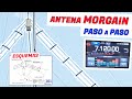 📡📡 Mejor Antena HF MorGain 💡 Fabricación Instalación  💯💯 Banda 40 y 80 metros Montaje V Invertida.