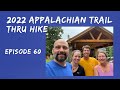 2022 Appalachian Trail Thru Hike: Episode 60