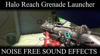 Halo 5 Sound Effects Part 74 Grenade Launcher