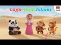 Kumpulan Lagu Anak Islami - Rukun Islam, Kisah Rasul, Cucu cucu Nabi, Alif ba ta, anakku yang sholeh