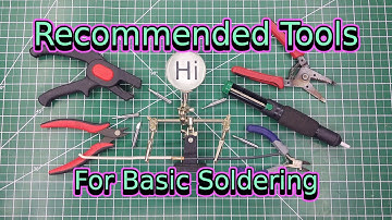 Recommended Tools For Basic Soldering | Soldering Basics | Soldering for Beginners