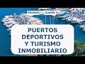 PUERTOS DEPORTIVOS Y TURISMO INMOBILIARIO