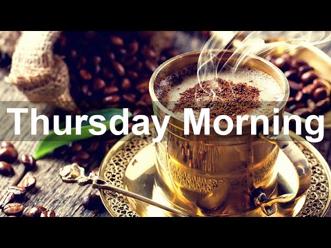 Thursday Morning Jazz - Happy Jazz and Bossa Nova Music to Relax