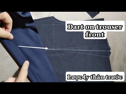 Cách May Lược Chiết Ly Quần Tây Sao Cho Êm Đẹp | Dart On Trouser Front | Np Tailor