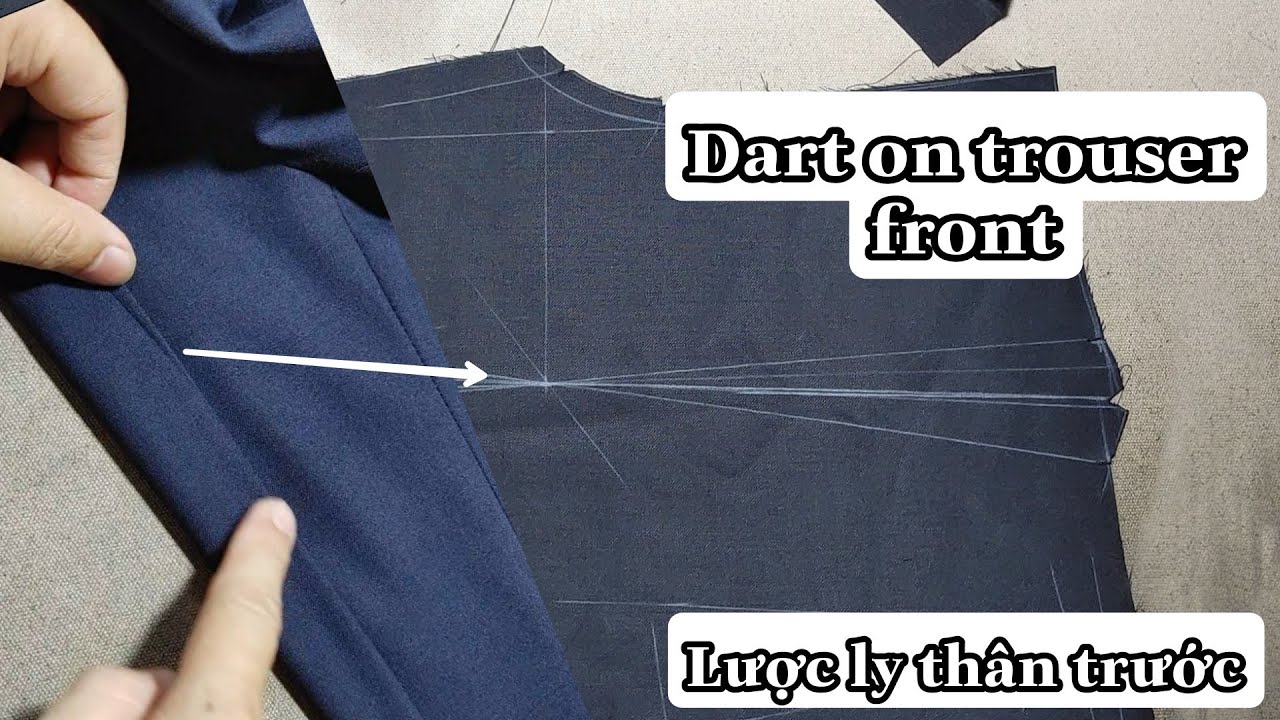 Cách May Lược Chiết Ly Quần Tây Sao Cho Êm Đẹp | Dart On Trouser Front | Np Tailor