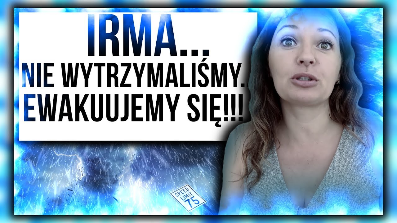 HURAGAN IRMA...NIE WYTRZYMALIŚMY...EWAKUUJEMY SIĘ!!!/ 194