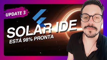 CRIE APPS EM FLUTTER SEM CÓDIGO - SOLAR IDE Atualização 3