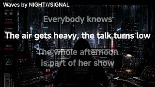 Waves - NIGHT//SIGNAL (Official Lyric Video)