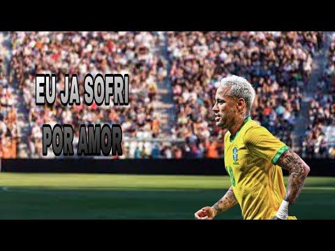 Neymar Jr - Eu Ja Sofri Por Amor | Skills & Goals 2022