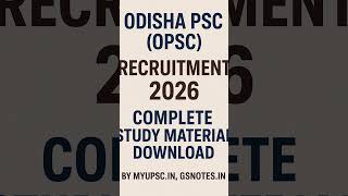 Odisha PSC (OPSC) Recruitment 2026 Complete Study Material Download | OAS Pre 2026 GS Paper Notes