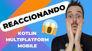 😱 Reacciono a Kotlin Multiplatform Mobile [KMM]