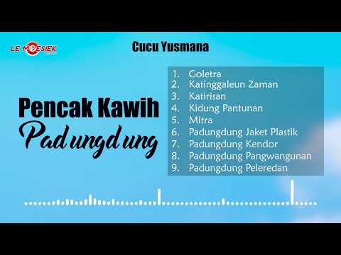 Cucu Yusmana - Pencak Kawih Padungdung