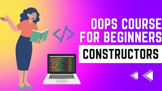 Celebrity Constructors in Object Oriented Programming || OOPS Course For Beginners 2023 - Module 5 Wealth