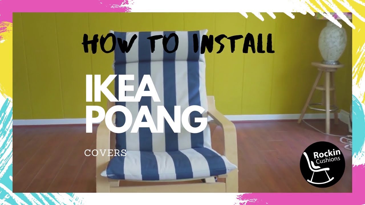 How to install your IKEA POANG cushions - Rockin Cushions 