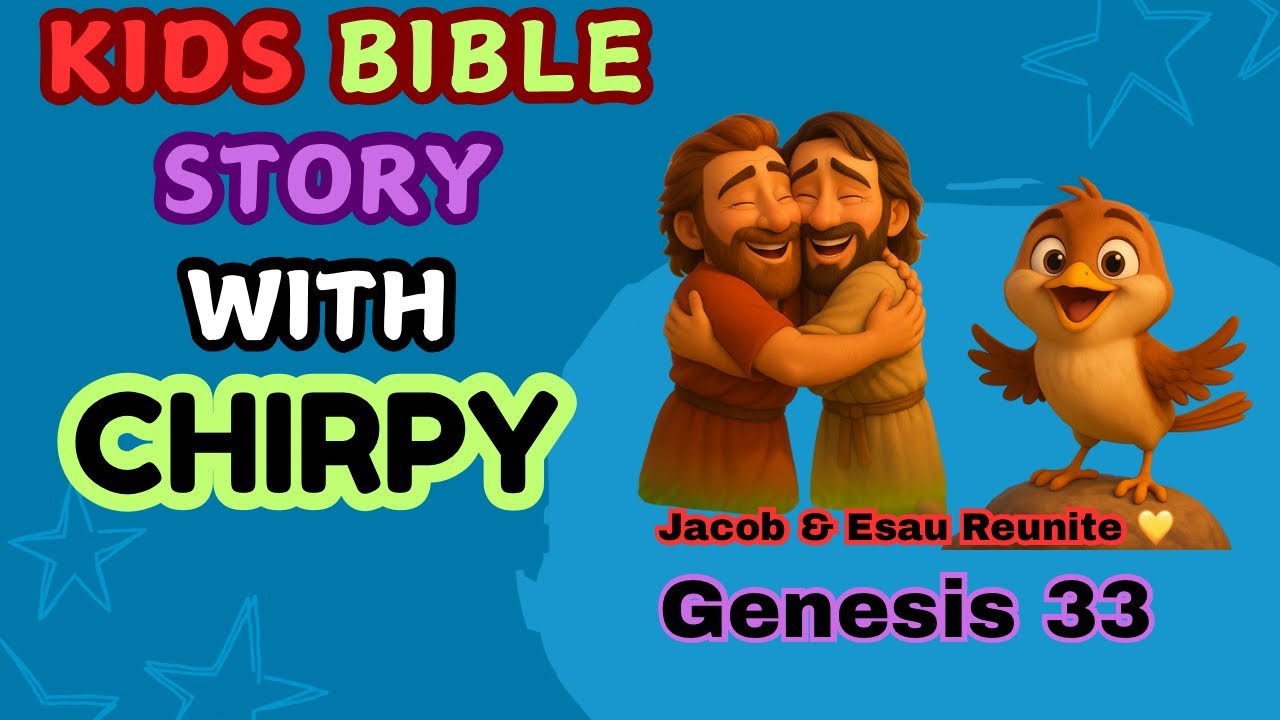 genesis-33-bible-story-for-kids-jacob-and-esau-forgive-christian