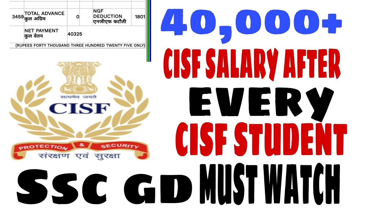 CISF SALARY DURING TRANING SSC GD BSF CRPF CISF SSB YouTube