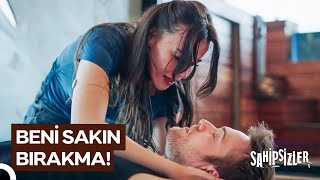 Ben Sensiz Yaşayamam Taylan | Sahipsizler 31. Bölüm