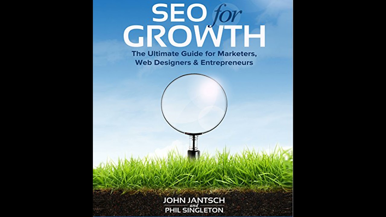 SEO for Growth: The Ultimate Guide for Marketers, Web Designers & Entrepreneurs Audiobook