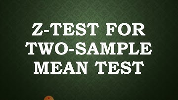 Z-Test for Two-Sample Mean Test