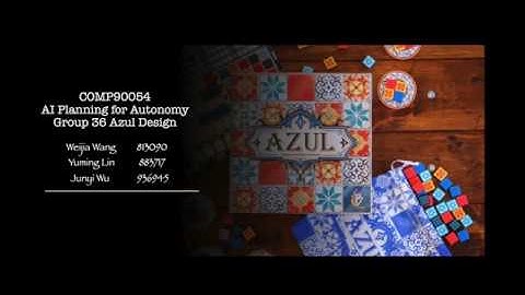 COMP90054 AI Planning for Autonomy Azul Group 36 Project