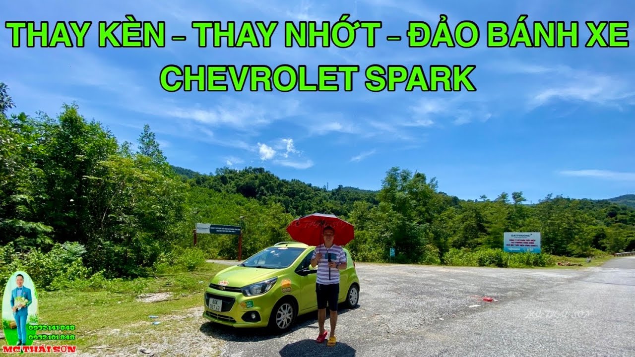 CHIA SẺ CHI TIẾT NHẤT, CÁCH THAY KÈN THAY NHỚT & ĐẢO BÁNH XE CHEVROLET SPARK  / MC THÁI SƠN Official
