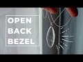Transparent pendant - how to make OPEN BACK BEZEL!