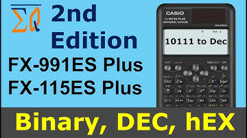Binary Decimal Hexadecimal Octal Calculation Casio FX-115ES PLUS FX -991ES PLUS 2nd Edition