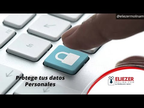 Protege tus datos personales - EliezerMolinaM Web