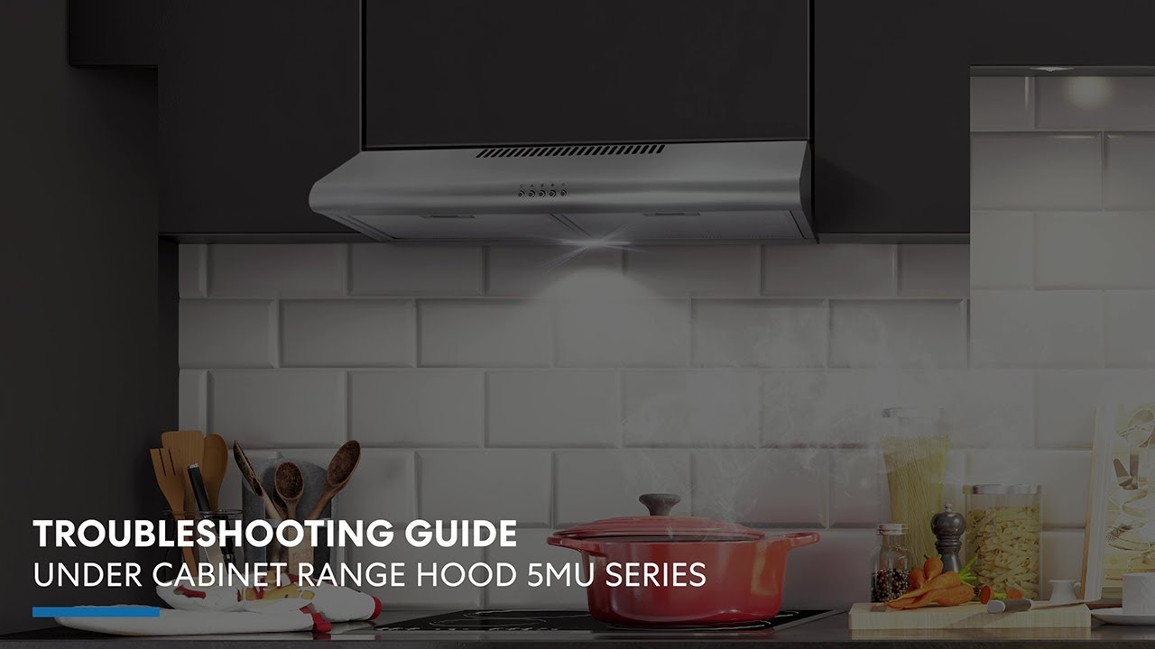 Cosmo Appliances Under Range Hood 5MU Series Troubleshooting