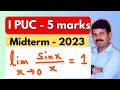 First PU - Limit sin(x) by x Derivation for Midterm Examination | 5 marks |
