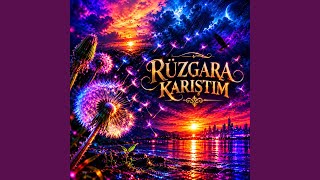 Rüzgara Karıştım