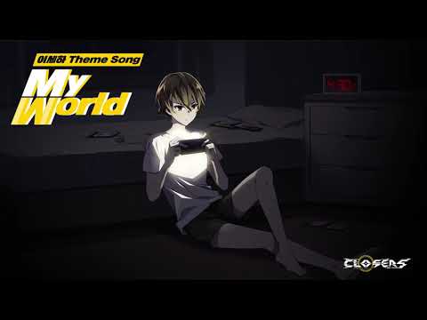My World｜클로저스 OST : My World
