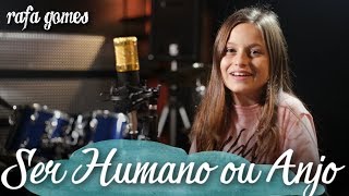 SER HUMANO OU ANJO (Matheus & Kauan) | RAFA GOMES COVER