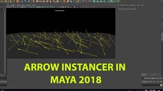 Maya Dynamics FX Tutorial -Arrow Instancer using Maya 2018 Particles