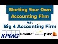 Big 4 Accounting Firm vs. Starting Your own Business (Deloitte KPMG, Ernst & Young PWC #cpaexam #cpa