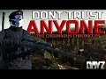 DON'T TRUST ANYONE | The Chernarus Chronicles