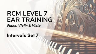 RCM Level 7 Ear Training - Interval Practice Test Set 7 | Piano, Violin & Viola Exam Prep